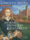 Cover image for Beware, Princess Elizabeth